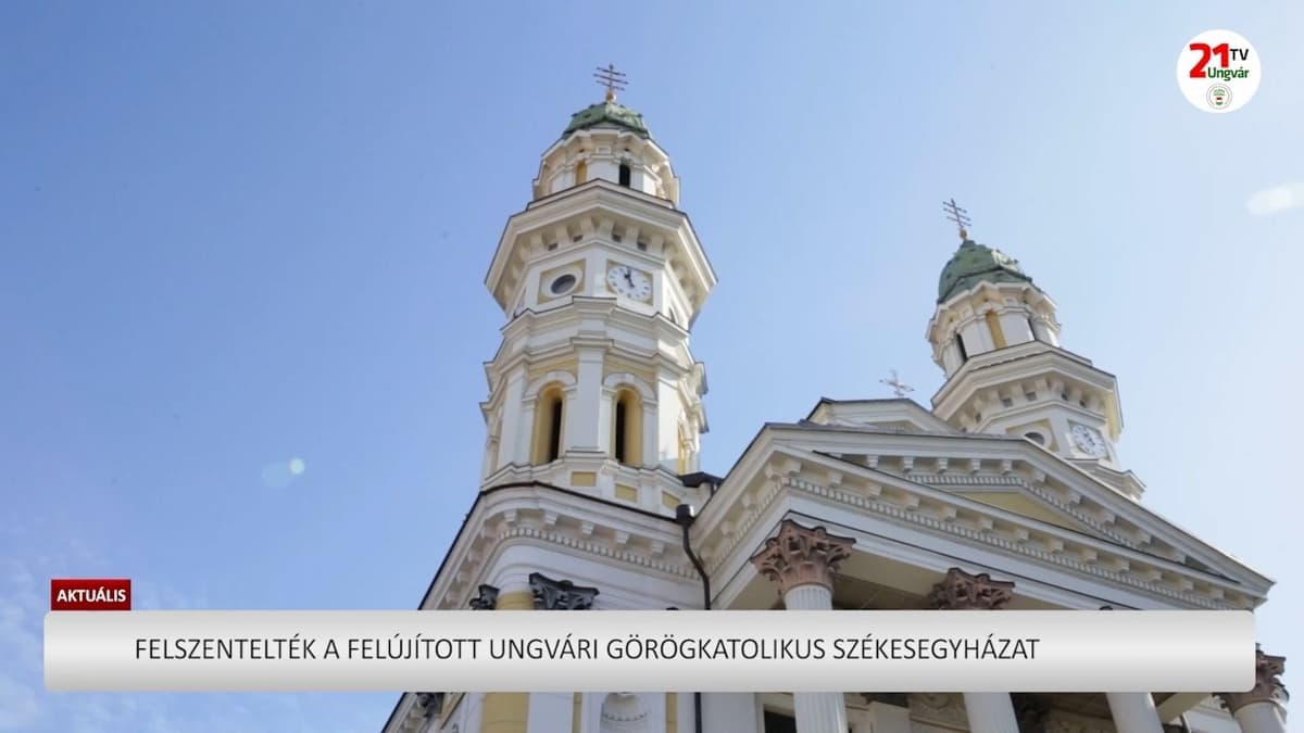 Újjászületett az ungvári görögkatolikus székesegyház ünnepélyes felszentelése