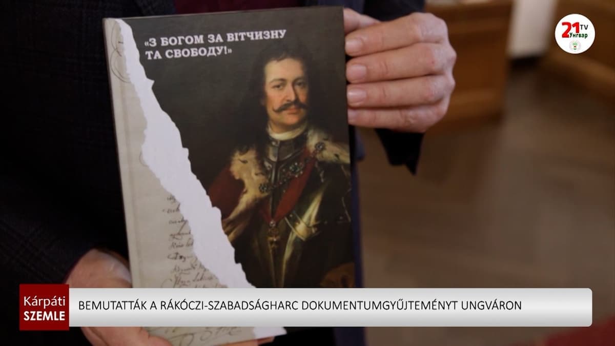 Új kötet Rákóczi szabadságharcának eredeti dokumentumaiból Ungváron