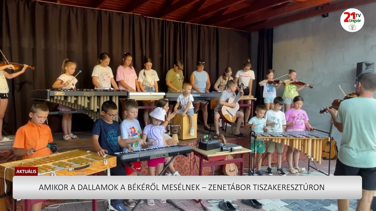 Tiszakeresztúri zenetábor: fiatalok egy hétig a béke és zene jegyében