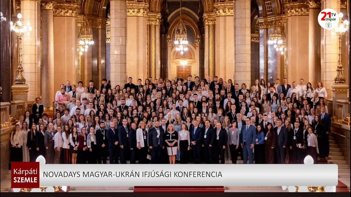 Budapesten tartották a NOVADays magyar–ukrán ifjúsági konferenciát az Országházban