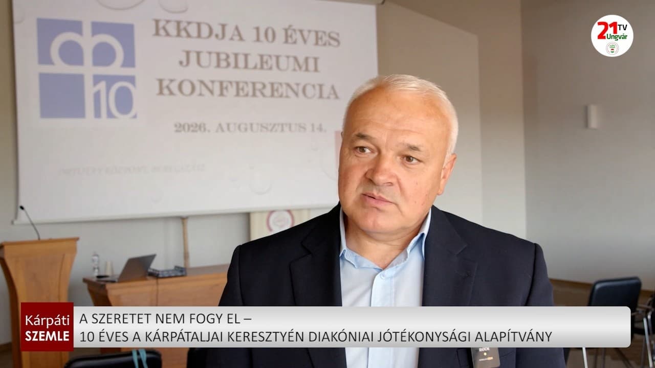 Egy évtizednyi szolgálat Kárpátalján: 10 éves a Keresztyén Diakóniai Alapítvány