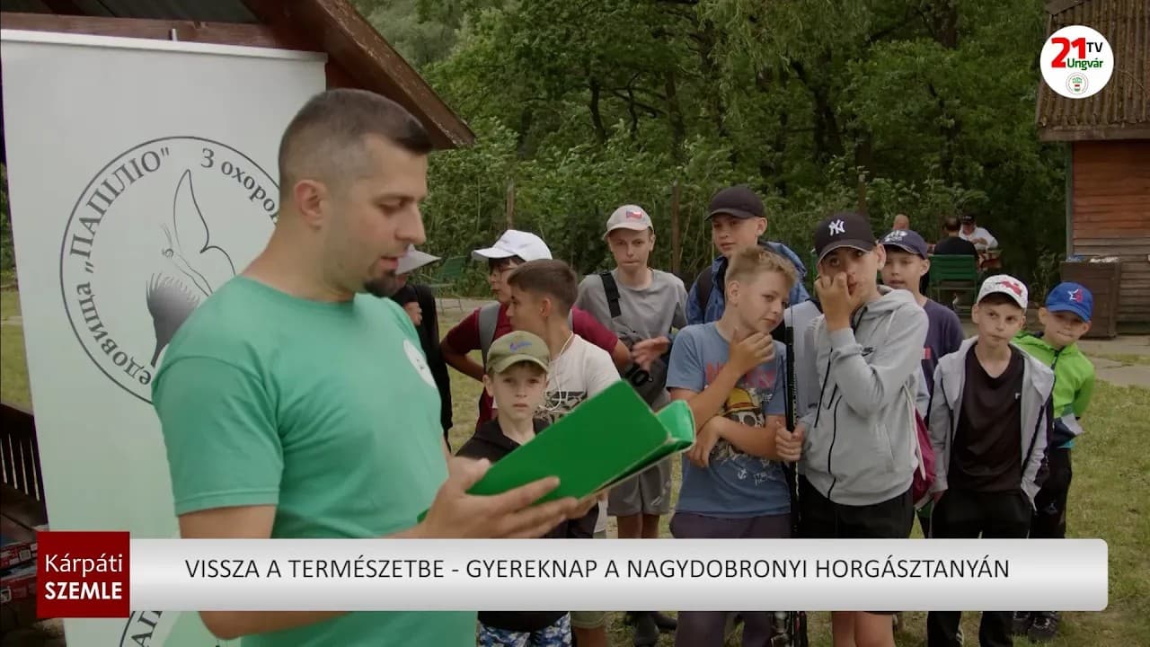 Vissza a természetbe - gyereknap a nagydobronyi horgásztanyán (videó)