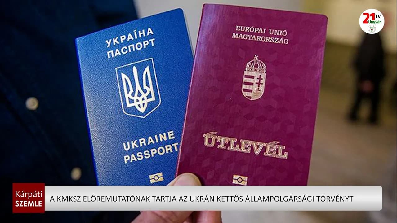 A KMKSZ előremutatónak tartja az ukrán kettős állampolgársági törvényt (videó)