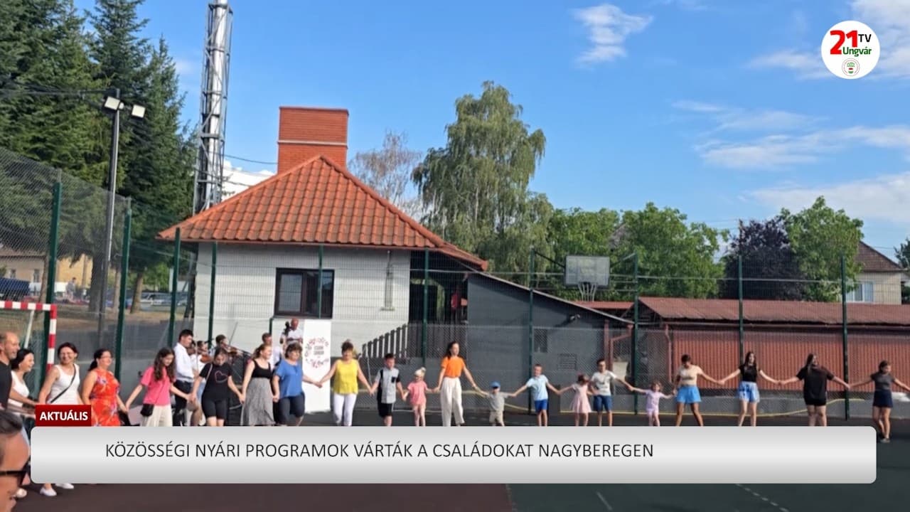 Nyári közösségi élmények a nagyberegi gyülekezetben: családi nap és bibliai játékok