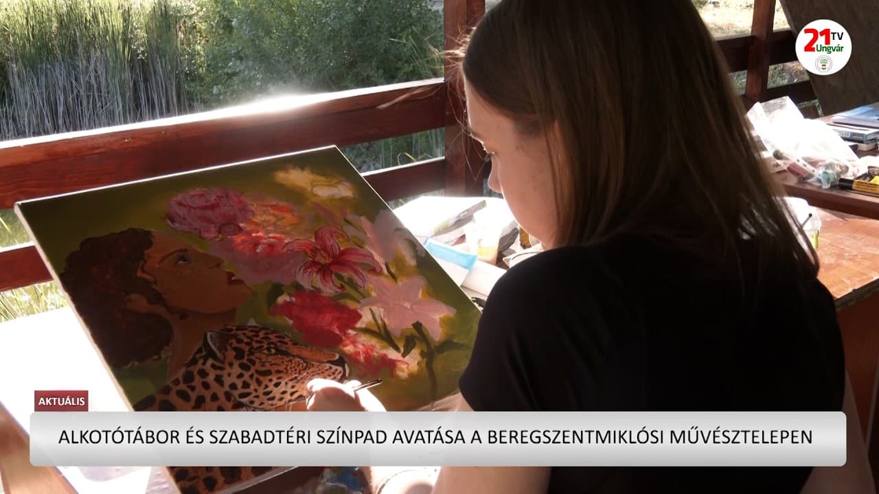 Új művészeti élet született Beregszentmiklóson: alkotótábor és szabadtéri színpadavatás