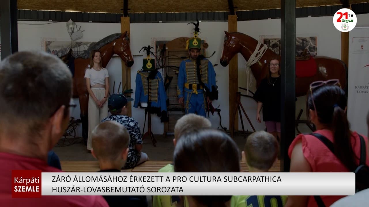 Sikeresen zárult a Pro Cultura Subcarpathica huszár lovasbemutató sorozata
