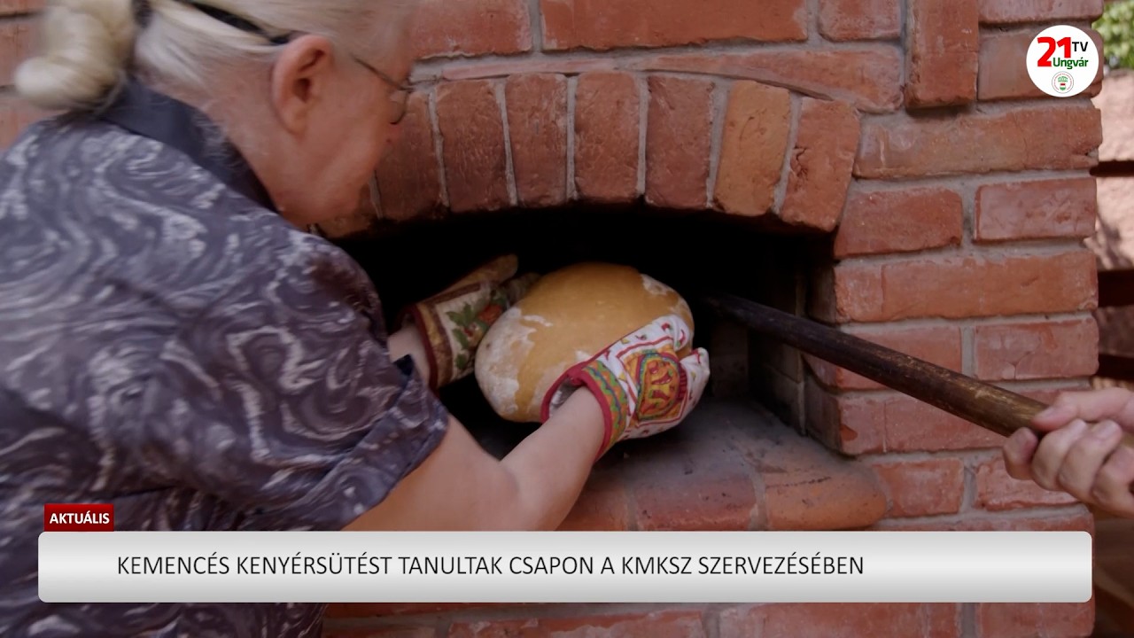 Csapon kemencében sült kenyér készítését sajátították el a KMKSZ résztvevői